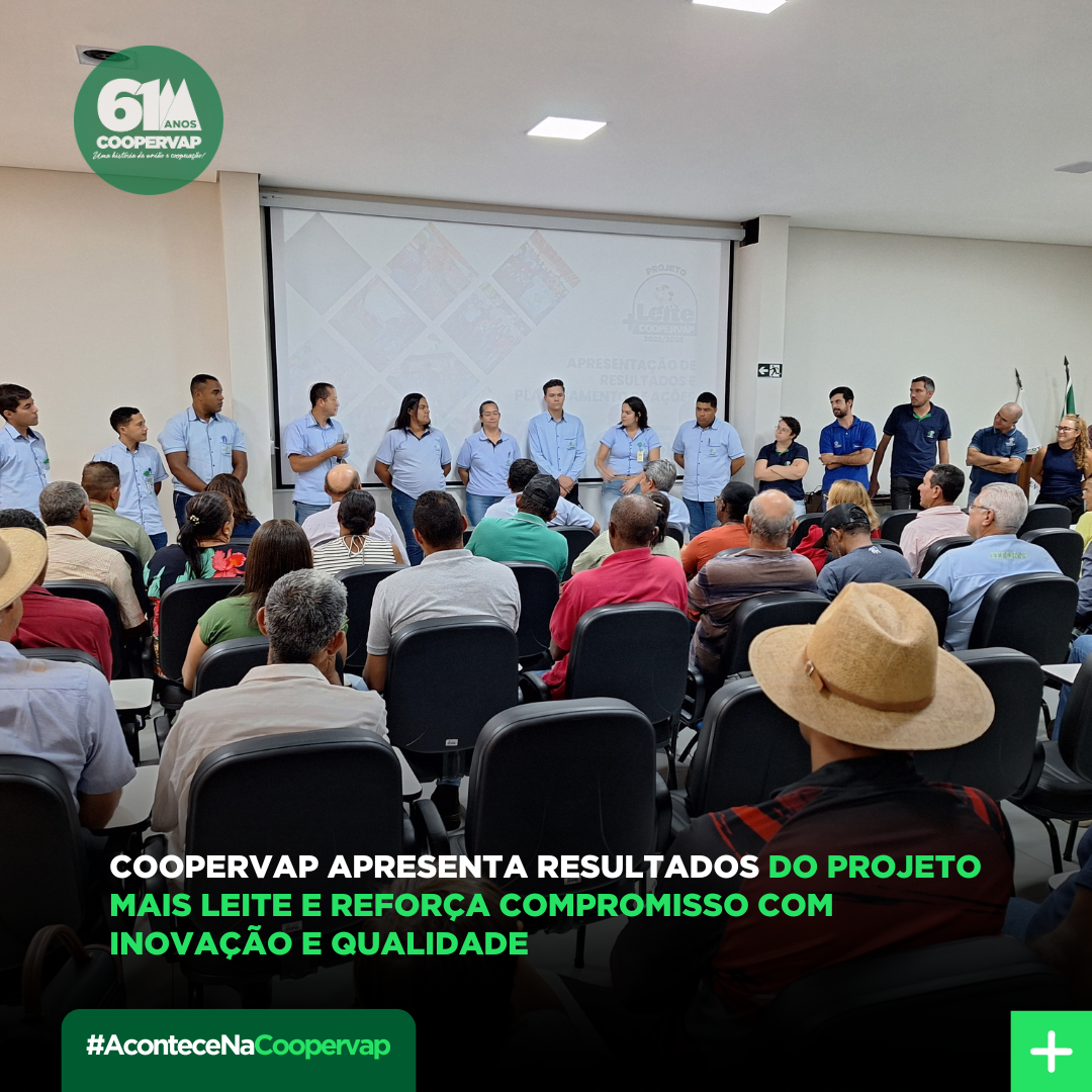 Coopervap Apresenta Resultados do Projeto Mais Leite e Reforça Compromisso com Inovação e Qualidade