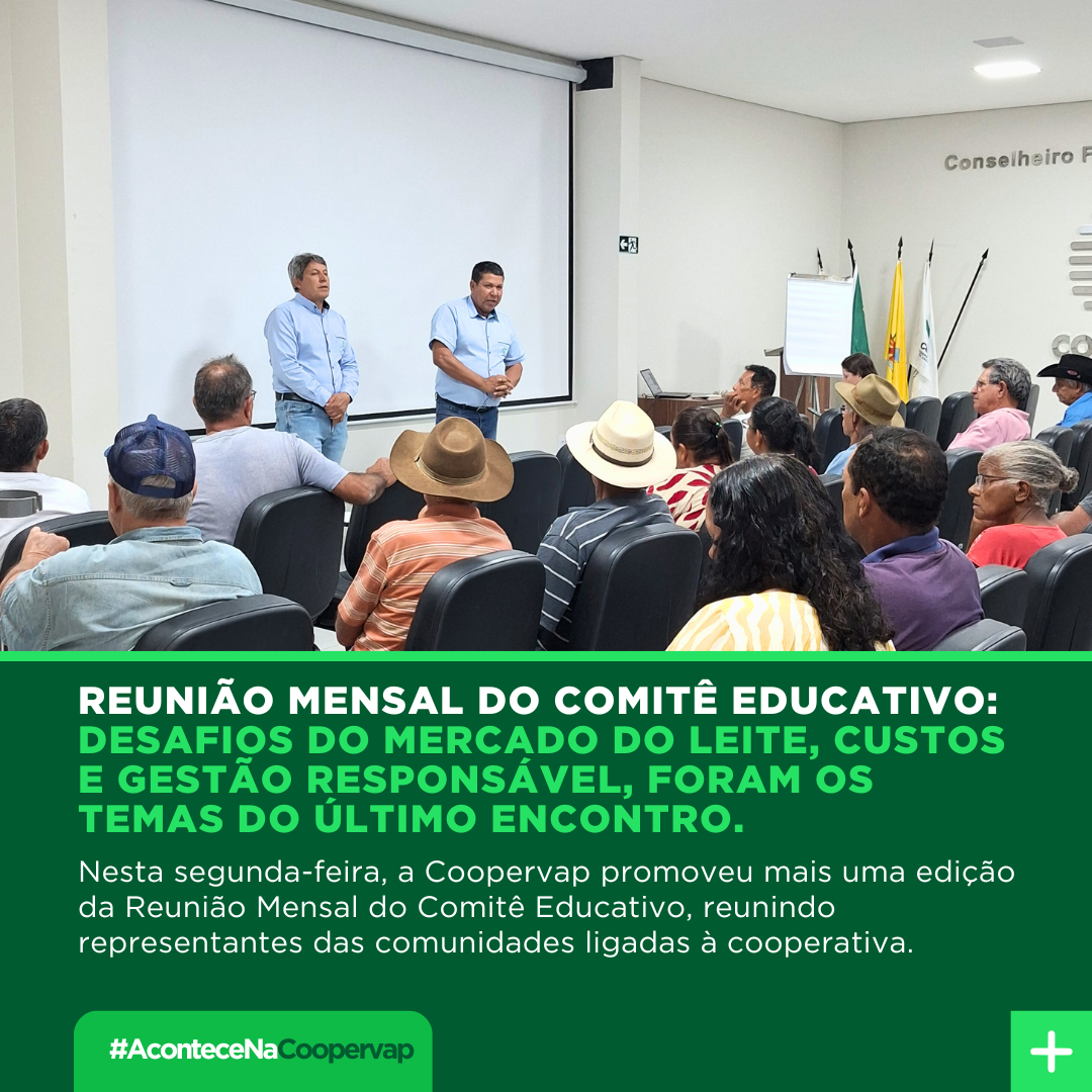 Representantes do Comitê Educativo debatem desafios do leite e gestão responsável das propriedades em reunião mensal