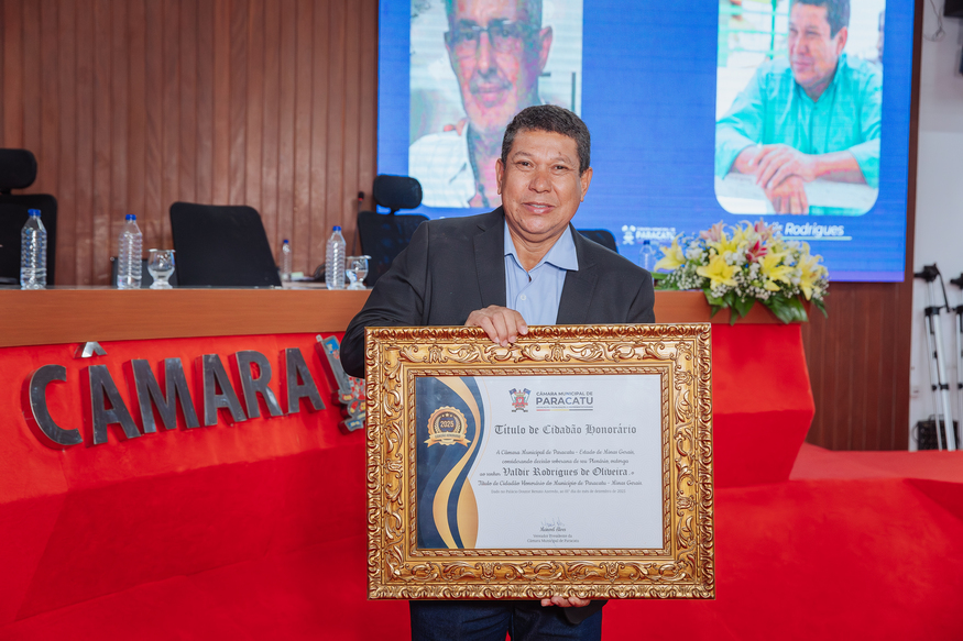 Valdir Rodrigues é homenageado com o Título de Cidadão Honorário de Paracatu